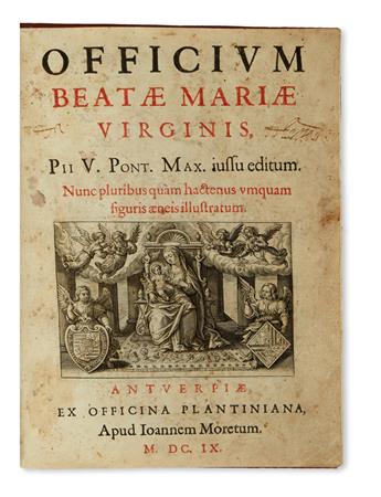 (CATHOLIC LITURGY.)  Officium Beatae Mariae Virginis. Pii V. Pont. Max. jussu editum.  1609
